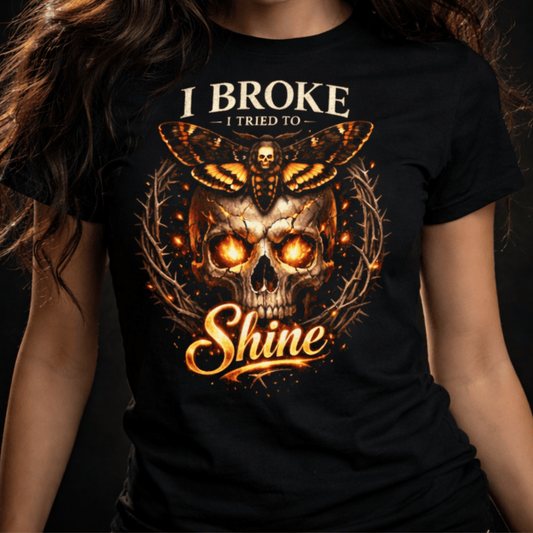 I Broke