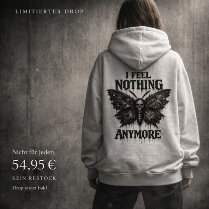 I Feel Nothing Anymore Oversized Hoodie